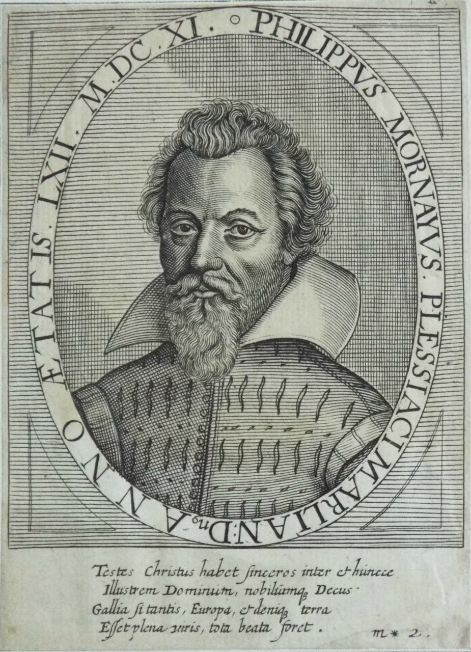 Print - Philippus Mornayus Plessiaci Marlian: Dn Anno Aetatis. LXII. M.DC.XI.
